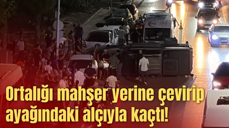 Ortalığı mahşer yerine çevirip kaçtı!
