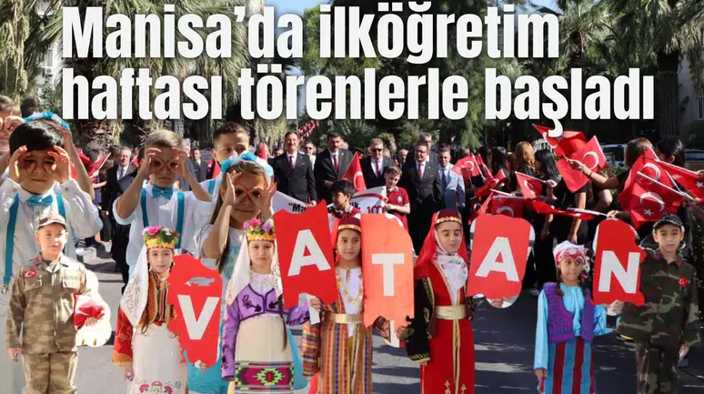 Manisa’da ilköğretim haftası törenlerle başladı