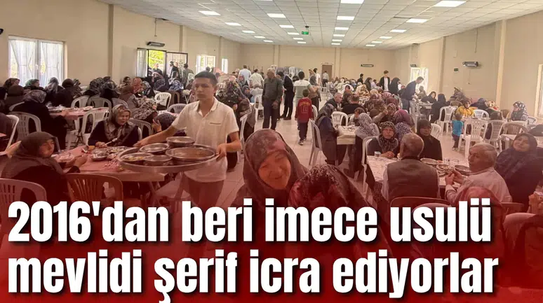 2016'dan beri imece usulü mevlidi şerif icra ediyorlar