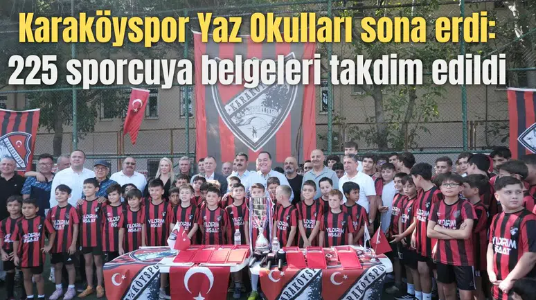 Karaköyspor Yaz Okulları sona erdi: 225 sporcuya belgeleri takdim edildi
