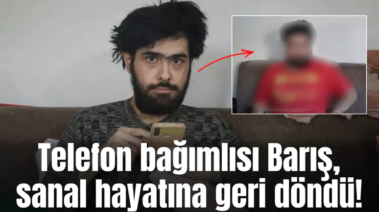 Telefon bağımlısı Barış, sanal hayatına geri döndü!