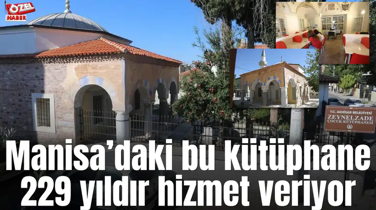 Manisa’daki bu kütüphane 229 yıldır hizmet veriyor