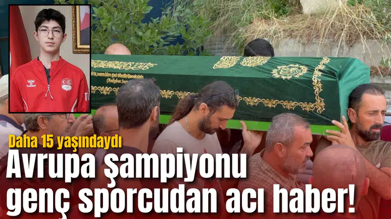 Avrupa şampiyonu genç sporcudan acı haber! Daha 15 yaşındaydı