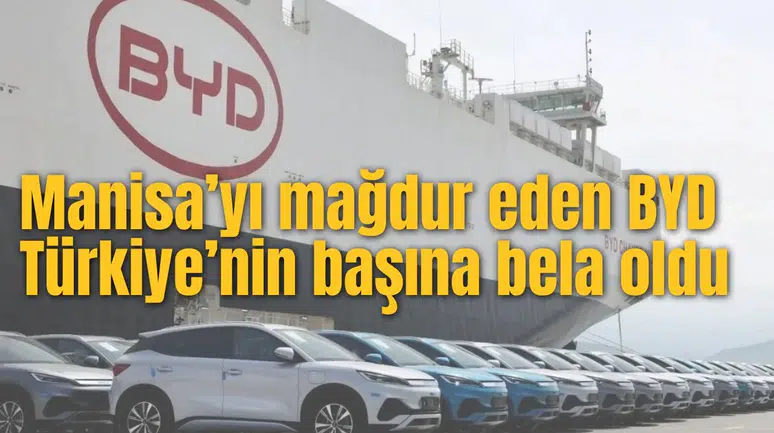 Manisa’yı mağdur eden BYD Türkiye’nin başına  bela oldu
