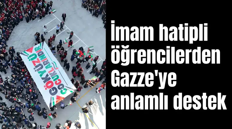 İmam hatipli öğrencilerden Gazze'ye anlamlı destek