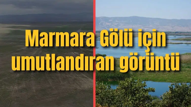 Marmara Gölü için umutlandıran görüntü