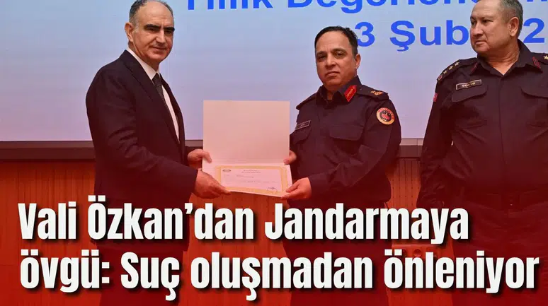 Vali Özkan’dan Jandarmaya övgü: Suç oluşmadan önleniyor