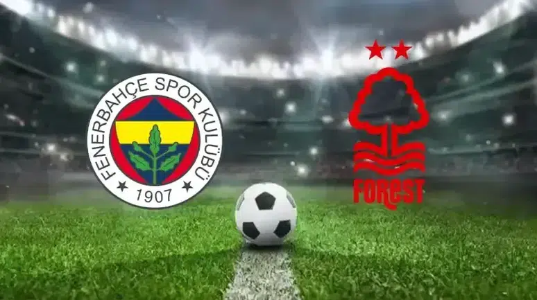 Fenerbahçe Nottingham Forest Eşleşmesinde Olası Senaryolar Neler? İşte Tüm İhtimaller
