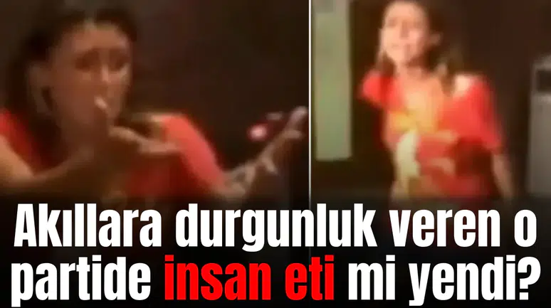 Akıllara durgunluk veren o partide insan eti mi yediler?