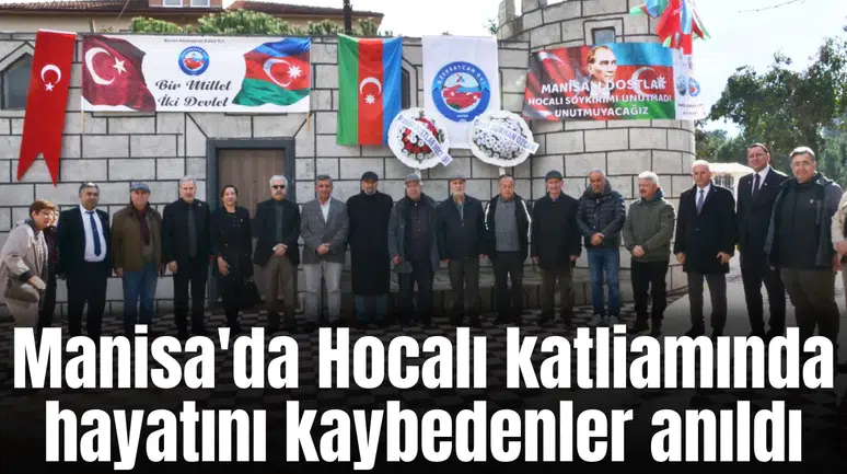 Manisa'da Hocalı katliamında hayatını kaybedenleri andı