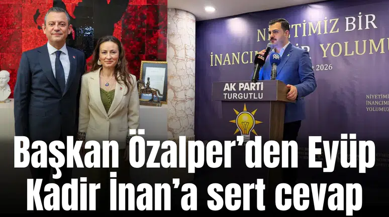 Başkan Özalper’den Eyüp Kadir İnan’a sert cevap