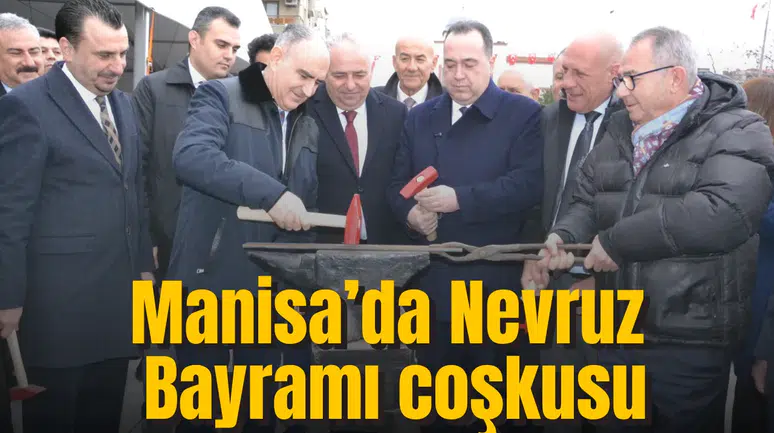 MANİSA’DA NEVRUZ BAYRAMI COŞKUSU