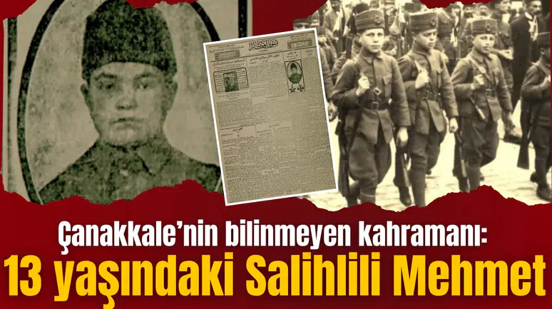 Çanakkale’nin bilinmeyen kahramanı: 13 yaşındaki Salihlili Mehmet