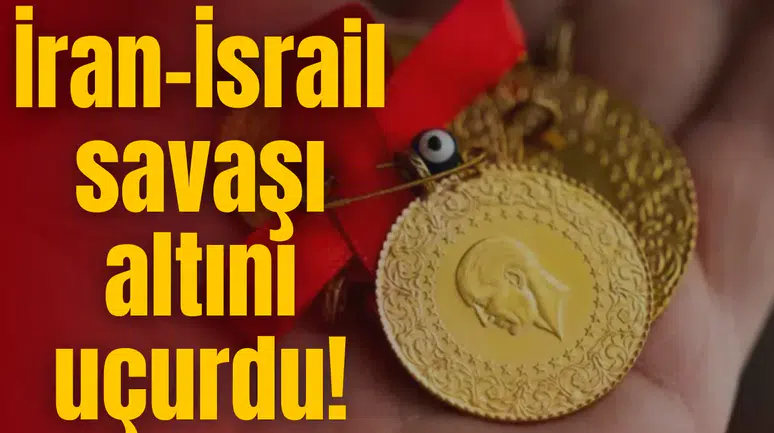 İran-İsrail savaşı altını uçurdu!