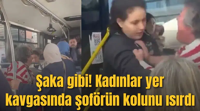 Şaka gibi! Kadınlar yer kavgasında şoförün kolunu ısırdı