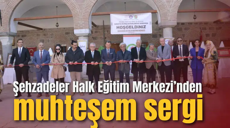 Şehzadeler Halk Eğitim Merkezi’nden muhteşem sergi