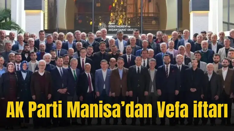 AK Parti Manisa’dan Vefa iftarı