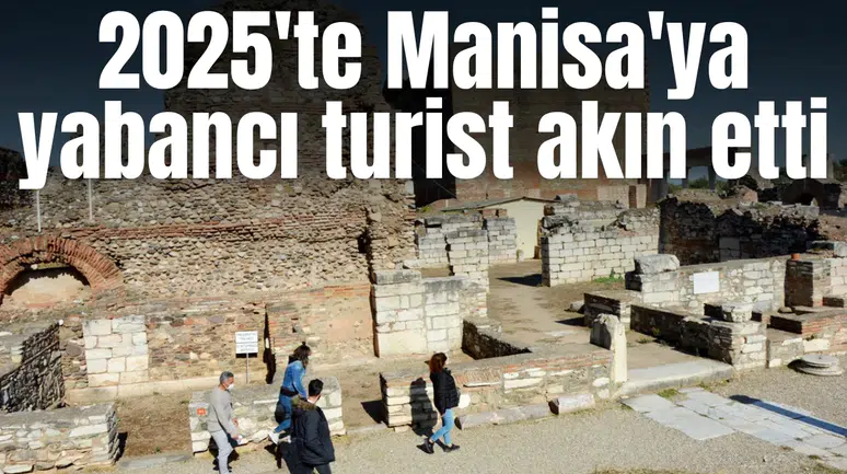 Festivalde Manisa'ya yabancı turist akın etti