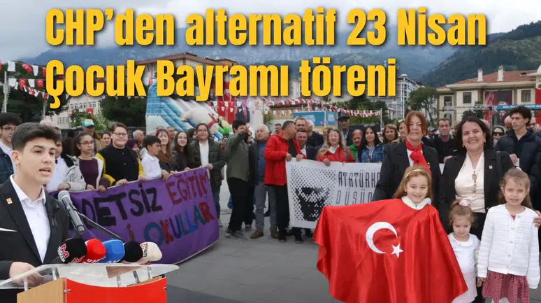 CHP’den alternatif 23 Nisan Çocuk Bayramı