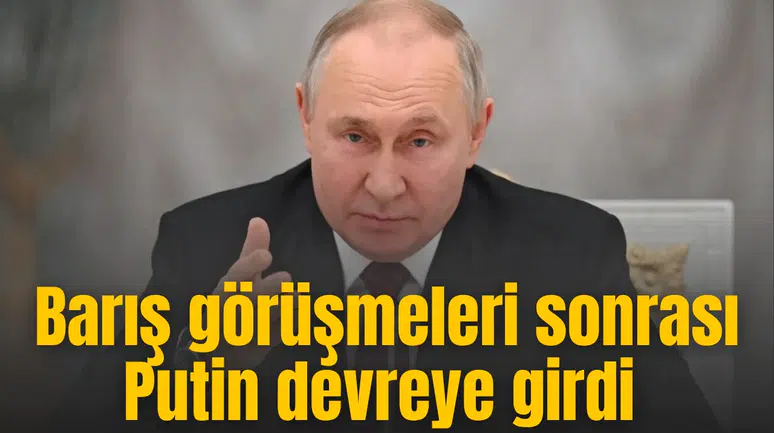 Müzakerelerden sonuç çıkmayınca Putin devreye girdi