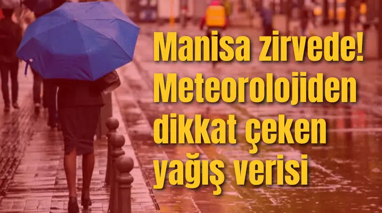 Bakın en çok yağış alan il neresi oldu