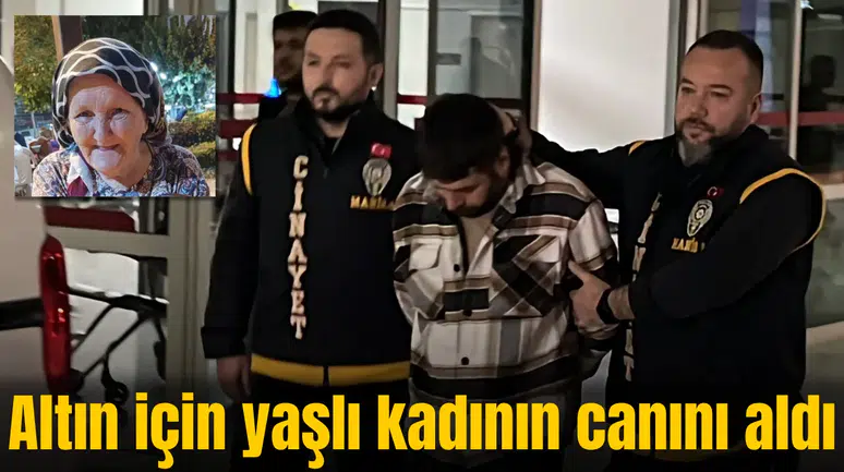 Altın için yaşlı kadının canını aldı
