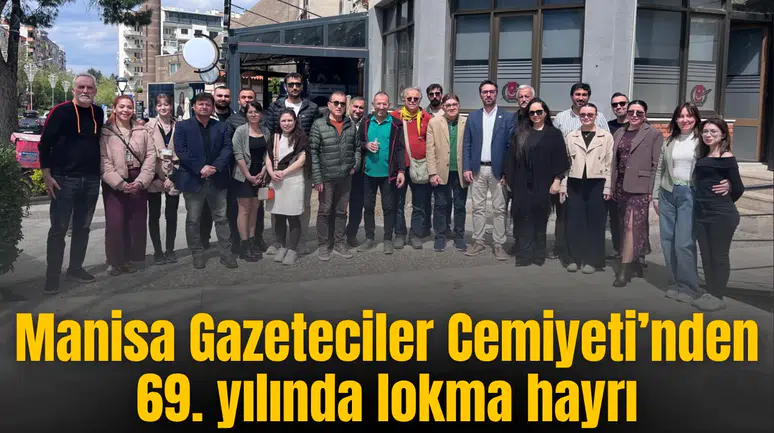 Manisa Gazeteciler Cemiyeti’nden 69. yılında lokma hayrı
