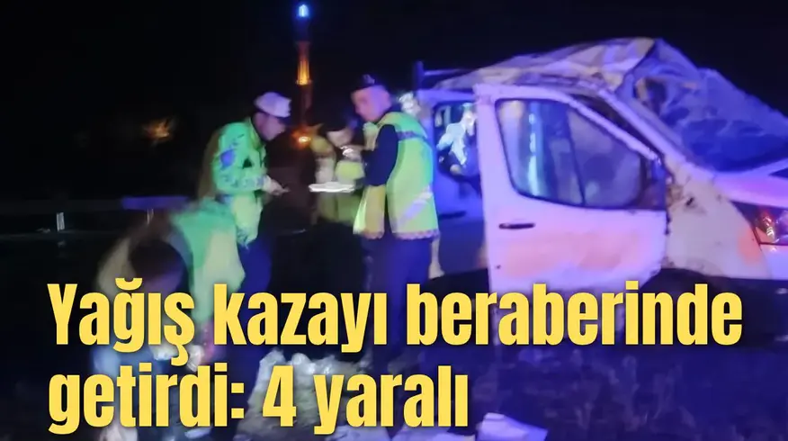Yağış kazayı beraberinde getirdi: 4 yaralı
