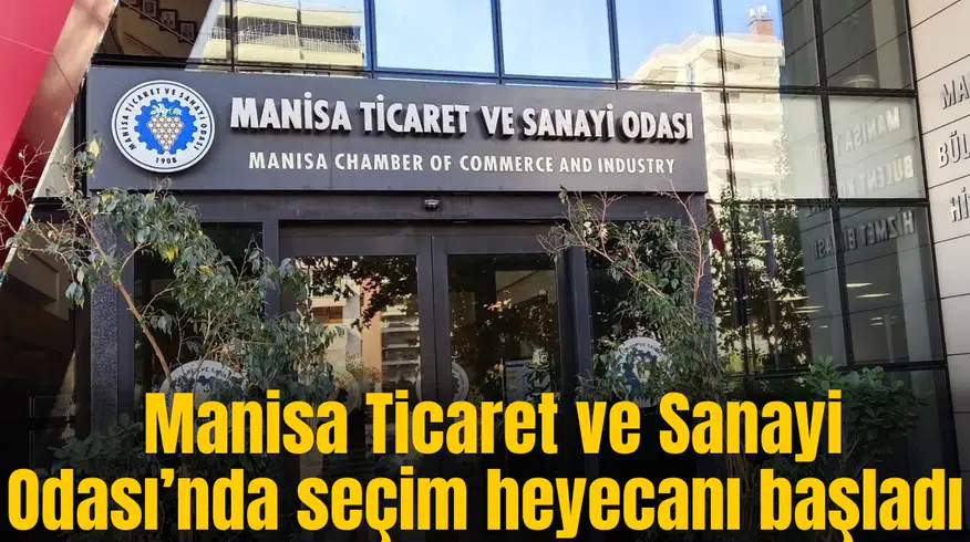 Manisa Ticaret ve Sanayi Odası’nda başkanlık seçimi yapılıyor