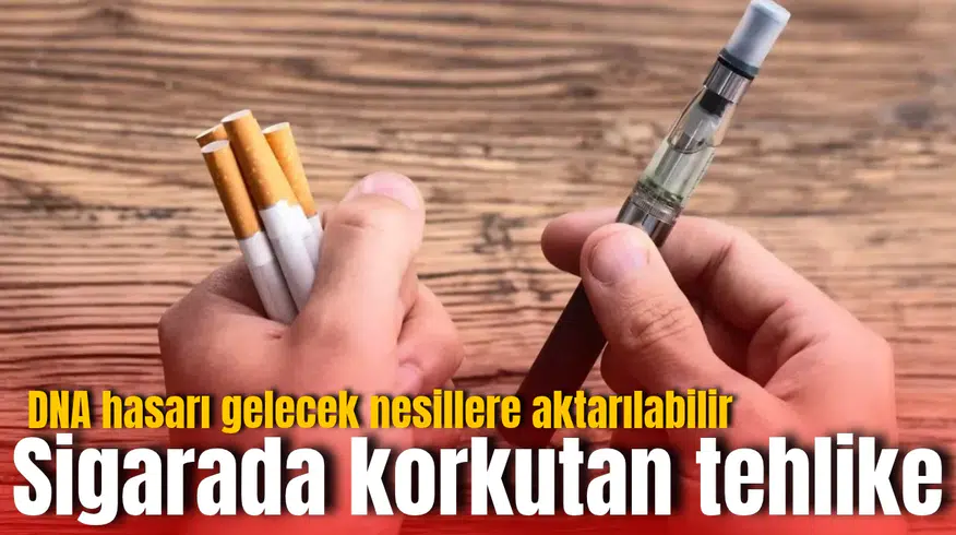 Sigarada korkutan tehlike: DNA hasarı gelecek nesillere aktarılabilir