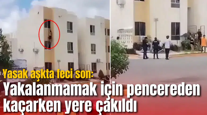Yasak aşkta feci son: Yakalanmamak için pencereden kaçarken yere çakıldı