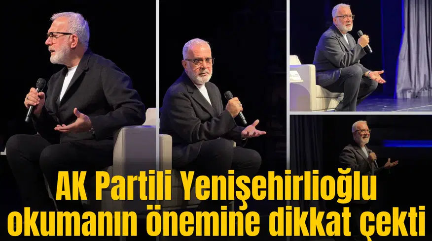 AK Partili Yenişehirlioğlu okumanın önemine dikkat çekti