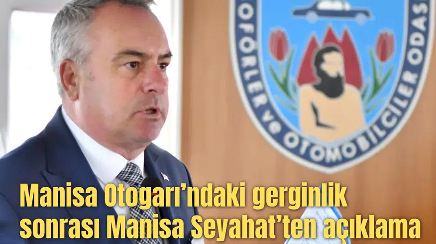 Manisa Otogarı’ndaki Gişe Gerginliği Sonrası Manisa Seyahat’ten Açıklama