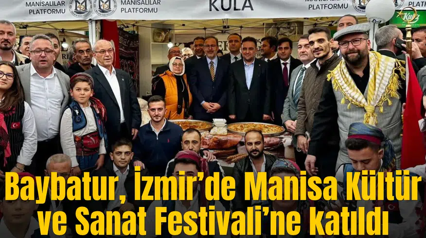 Baybatur, İzmir’de Manisa Kültür ve Sanat Festivali’ne katıldı