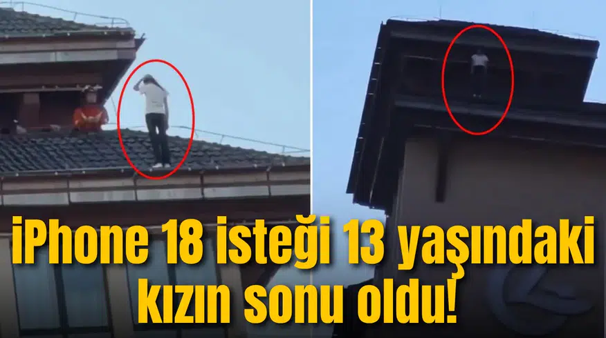iPhone 18 isteği 13 yaşındaki kızın sonu oldu!