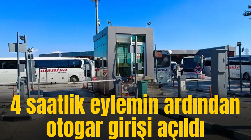4 saatlik eylemin ardından otogar girişi açıldı