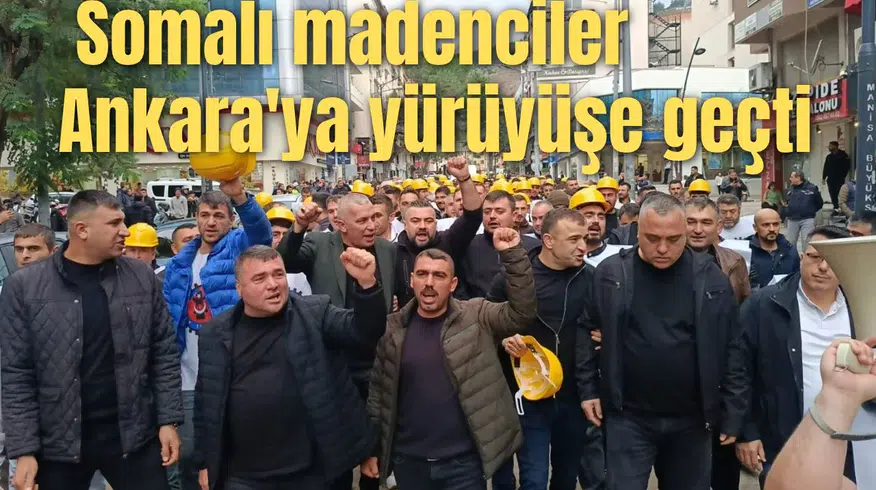 Somalı madenciler Ankara'ya yürüyüşe geçti