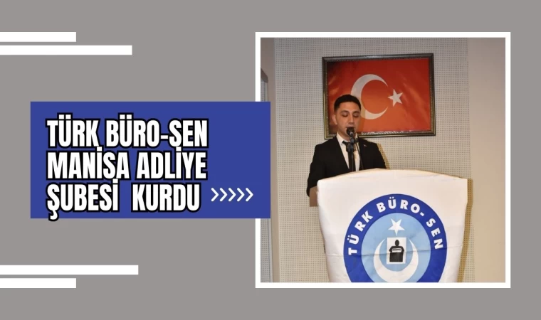 Türk Büro-Sen Manisa Adliye Şubesi  Kurdu 
