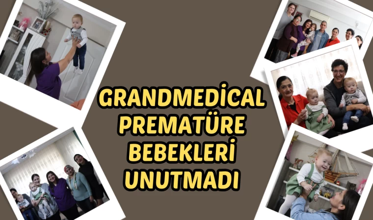Grandmedical prematüre bebekleri unutmadı