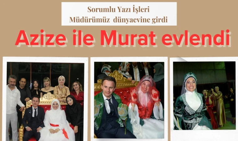 Azize ile Murat evlendi 