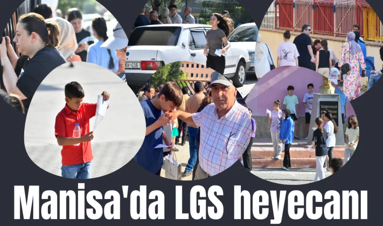 Manisa'da LGS heyecanı