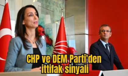 CHP ve DEM Parti'den ittifak sinyali