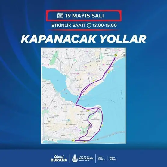 19 MAYIS TRAFİĞE KAPATILACAK YOLLAR 2026: Yarın İstanbulda Hangi Yollar Kapalı